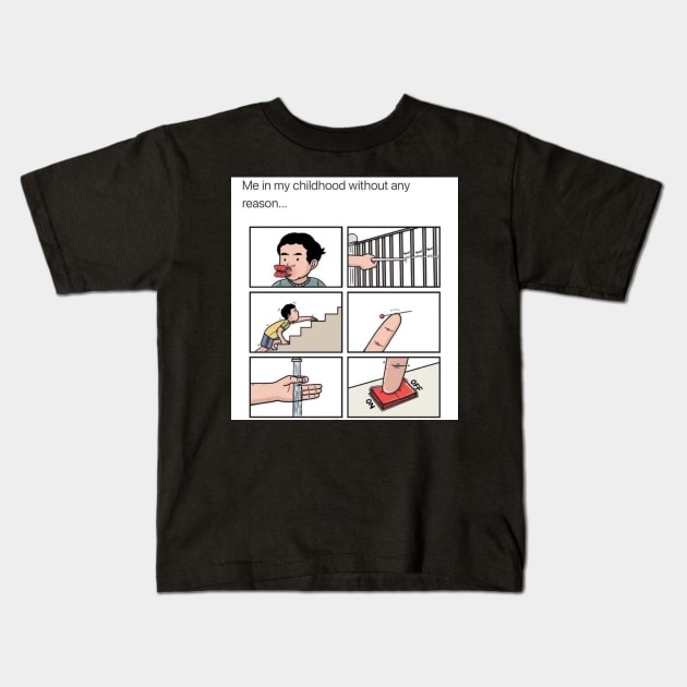 Childhood activities we all did - meme Kids T-Shirt by Phantom Troupe